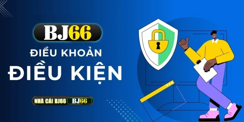 dieu khoan va dieu kien tai bj66 2025
